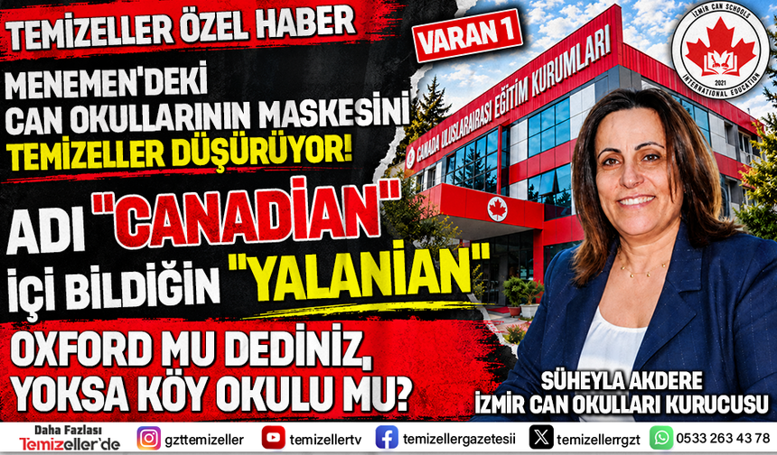 MENEMEN'DEKİ CAN OKULLARININ “CANADIAN” MASKESİNİ TEMİZELLER DÜŞÜRÜYOR!