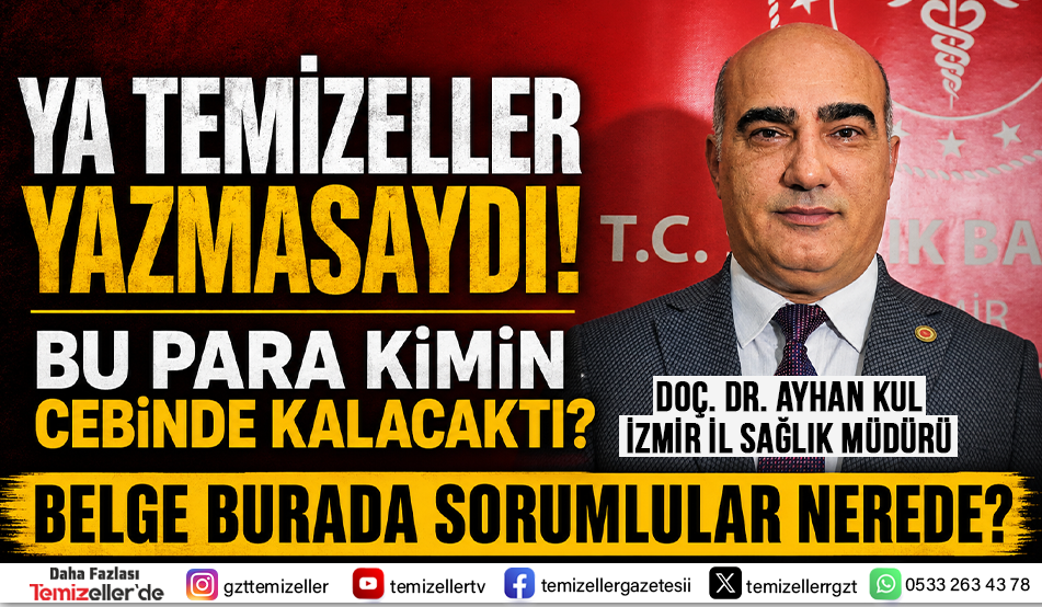İZMİR İL SAĞLIKTA SKANDAL BELGE! "YERSİZ ÖDEME YAPILDI!"