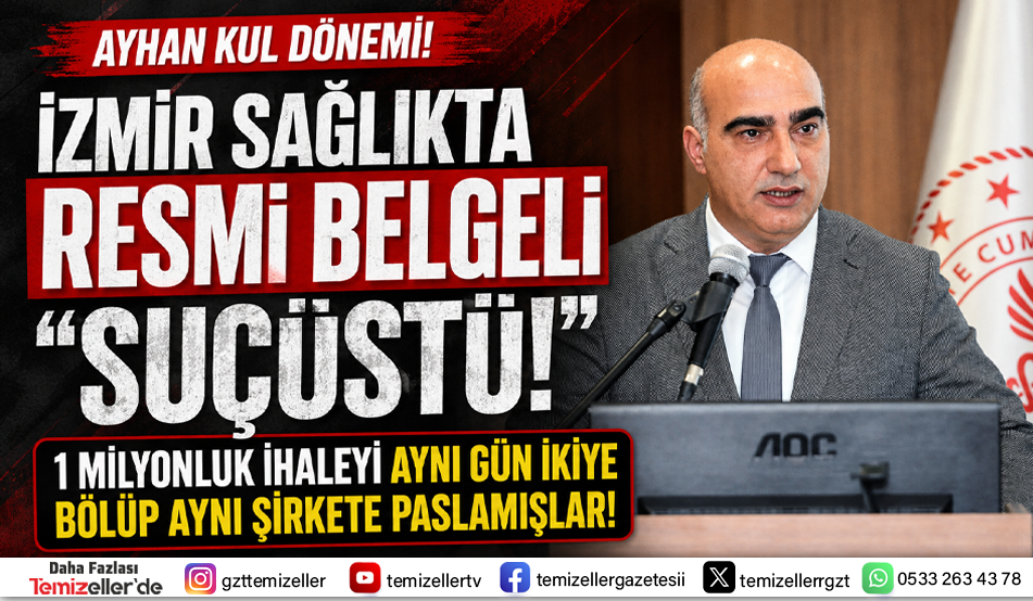 İZMİR İL SAĞLIKTA RESMİ BELGELİ "SUÇÜSTÜ!"