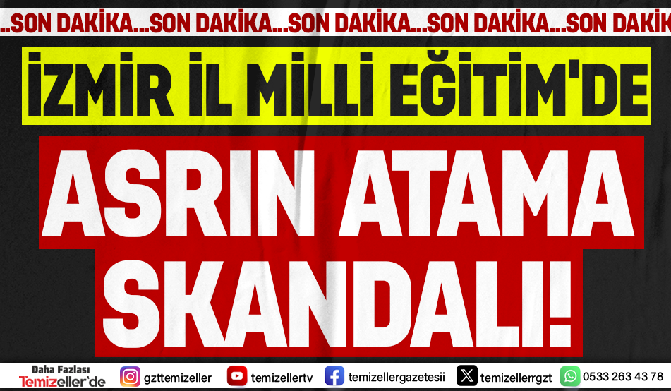 İZMİR İL MİLLİ EĞİTİM’DEKİ GİZEMLİ ATAMANIN TÜM ŞİFRELERİ DEŞİFRE OLUYOR!