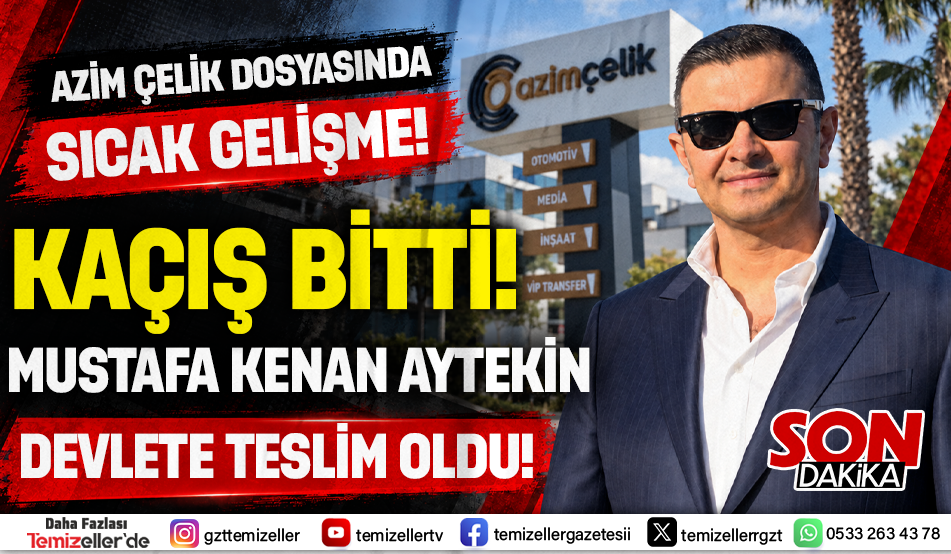 AZİM ÇELİK DOSYASINDA SICAK GELİŞME: MUSTAFA KENAN AYTEKİN İZMİR EMNİYETİ’NDE!